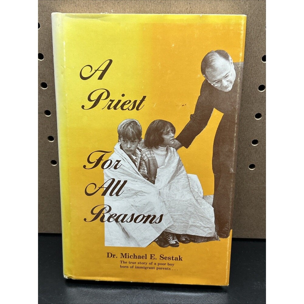 Vintage Signed A Priest For All Reasons by Michael E. Sestak~ Mooseheart Batavia